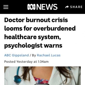Article on ABC News Au Doctor burnout crisis looms for overburdoned healthcare system, psychologist warns.Nexk and chest of female doctor wearing a white coat with stethoscope around neck